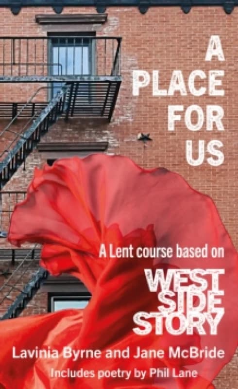 A Place For Us : A Lent course based on West Side Story Paperback / softback