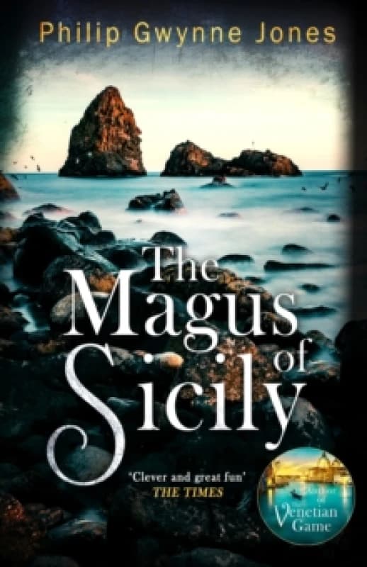 The Magus of Sicily : A gripping thriller set on Italy's most beautiful island Hardback