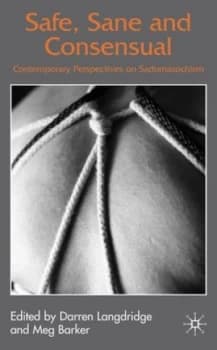 Safe Sane and Consensual by D. Langdridge Hardback