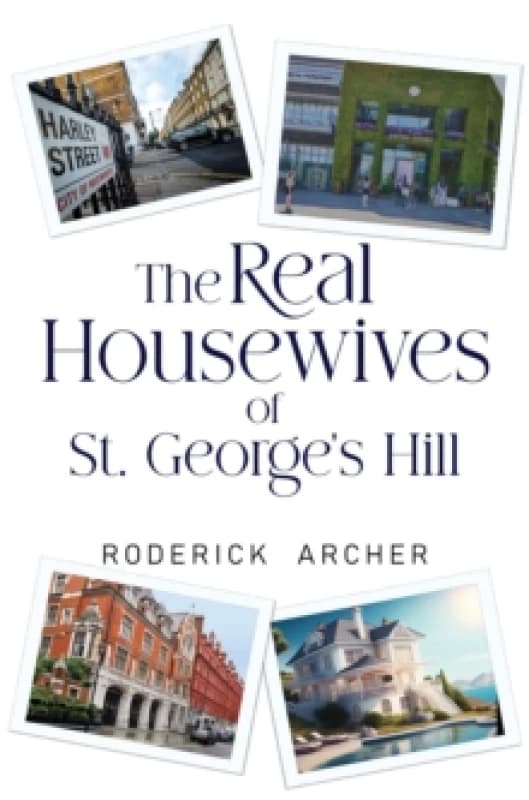 The Real Housewives of St George's Hill Paperback / softback