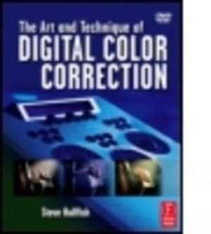 The Art and Technique of Digital Color Correction by Steve Hullfish Book