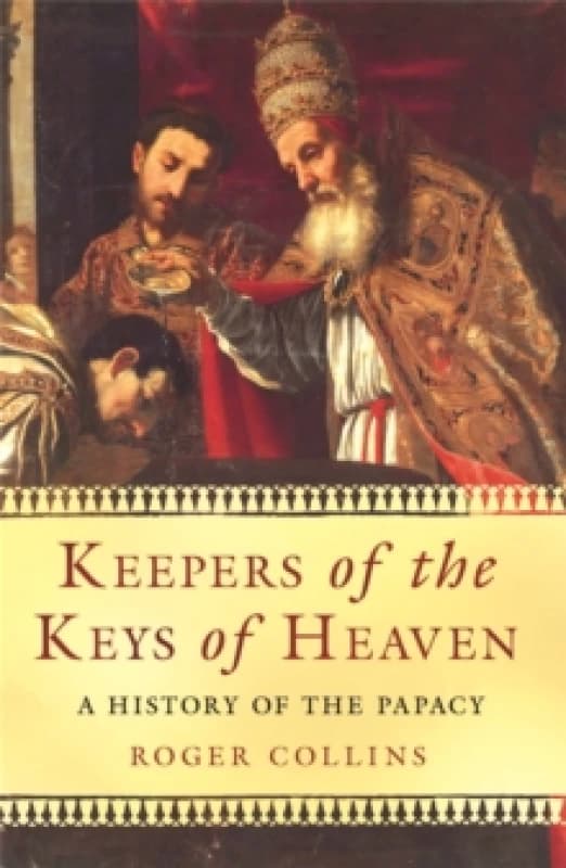 Keepers of the Keys of Heaven. Paperback. By Roger Collins Books