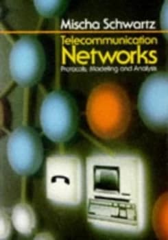 Telecommunication Networks by Mischa Schwartz Book