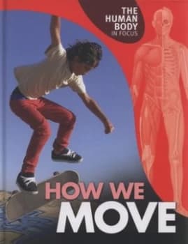 How We Move by Carol Ballard Hardback
