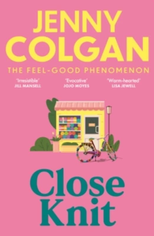 Close Knit : the brilliant new, feel-good love story about the joy of knitting, community and love! Paperback / softback