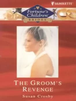The grooms revenge by Susan Crosby