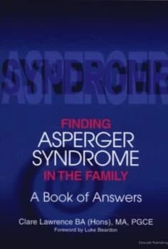 Finding Asperger Syndrome in the Family by Claire Lawrence Book