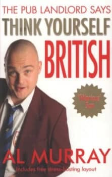 The Pub Landlord Says Think Yourself British by Al Murray Paperback