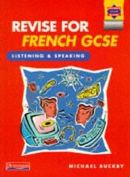 Revise for French Gcse Listening and Speaking Book by Michael Buckby Book