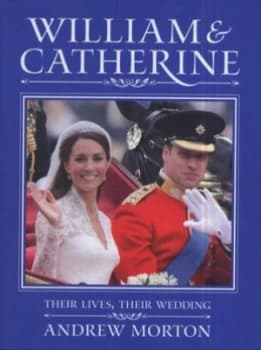 William and Catherine by Andrew Morton Hardback