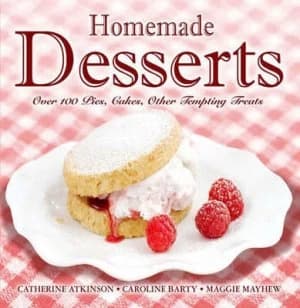 Homemade Desserts by Catherine Atkinson and Caroline Barty and Maggie Mayhew Hardback