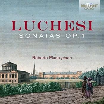 Roberto Plano - Luchesi: Sonatas Op. 1 CD