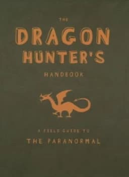 The Dragon Hunters Handbook by Lori Summers Book