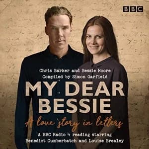 My Dear Bessie: A Love Story in Letters A BBC Radio 4 adaptation CD-Audio 2018