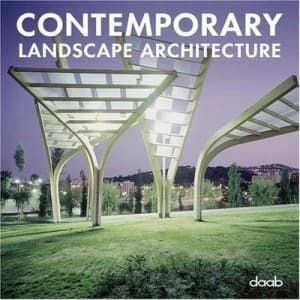 Contemporary Landscape Architecture. Hardback