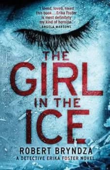 Girl in the Ice by Robert Bryndza Paperback