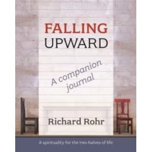 Falling Upward - a Companion Journal : A Spirituality for the Two Halves of Life