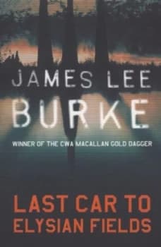 Last Car to Elysian Fields by James Lee Burke Paperback