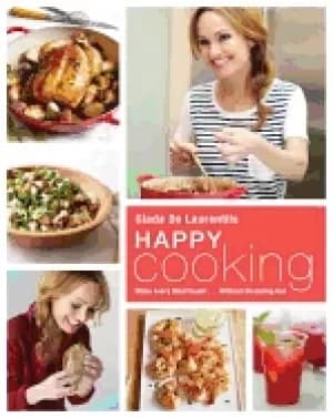 happy cooking make every meal count without stressing out a cookbook