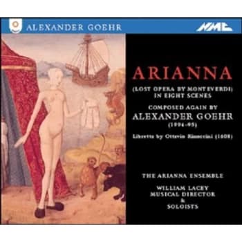 Goehr, Alexander - Arianna - The Lost Opera of Monteverdi CD