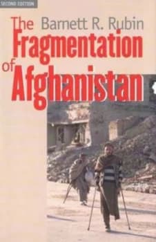 The Fragmentation of Afghanistan by Barnett R. Rubin Hardback