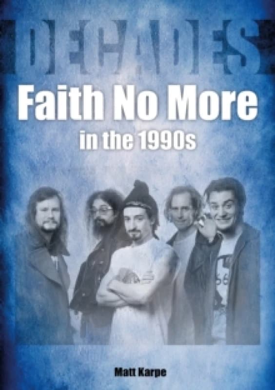 Faith No More in the 1990s Paperback / softback
