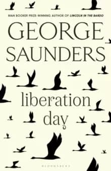 Liberation Day : From 'the world's best short story writer' (The Telegraph) and winner of the Man Booker Prize