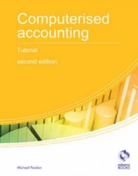 Computerised Accounting. Tutorial by Michael Fardon Paperback