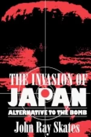 invasion of japan alternative to the bomb