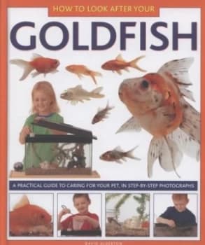 How to Look After Your Goldfish by David Alderton Hardback