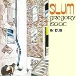 Gregory Isaacs - Slum (In Dub) (Music CD)