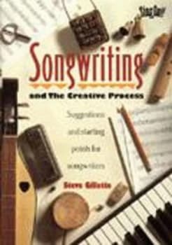 Songwriting and the Creative Process by Steve Gillette Paperback