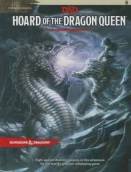 Hoard of the Dragon Queen by Wolfgang Baur Hardback