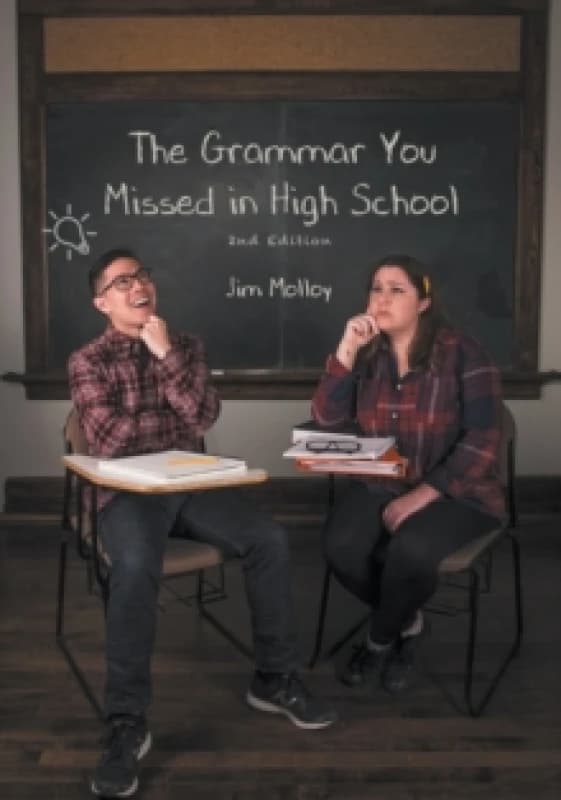 The Grammar You Missed in High School : 2nd Edition Paperback / softback