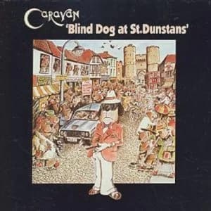 Blind Dog At StDunstans by Caravan CD Album