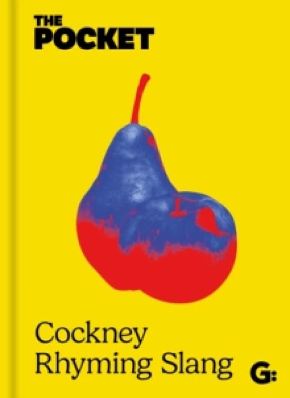The Pocket Cockney Rhyming Slang : The Original Hardback