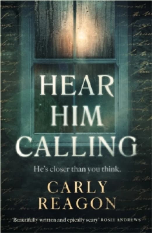 Hear Him Calling : 'Truly terrifying' Chris Whitaker Hardback