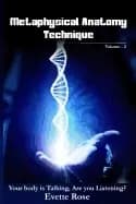 metaphysical anatomy technique volume 2 your body is talking are you listen