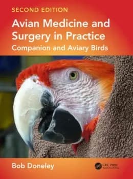 Avian Medicine and Surgery in PracticeCompanion and Aviary Birds Second Edition