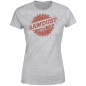 Sawdust is Man Glitter Womens T-Shirt - Grey - 3XL
