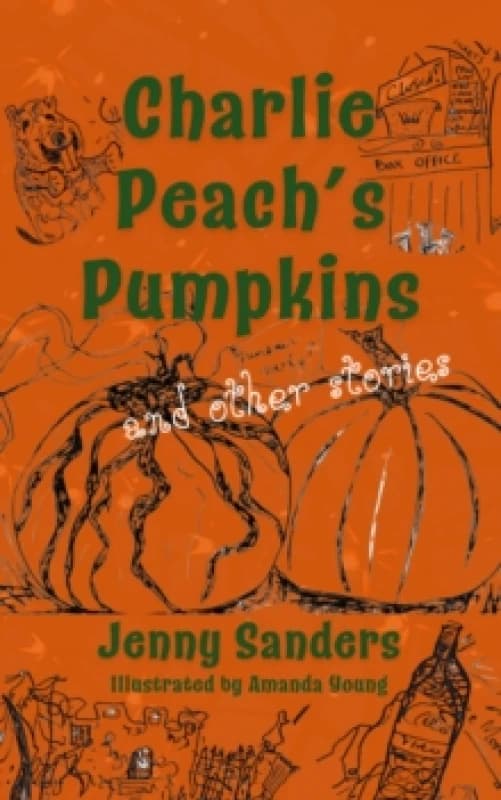Charlie Peach's Pumpkins and other stories Paperback / softback