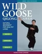 wild goose qigong natural movement for healthy living