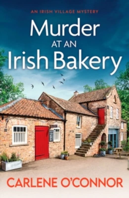 Murder at an Irish Bakery : An utterly charming cosy crime novel Paperback / softback