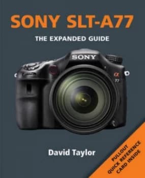 Sony Slt-A77 by David Taylor Paperback