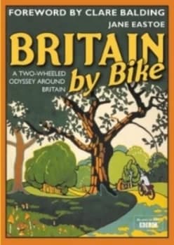Britain by Bike by Jane Eastoe Book