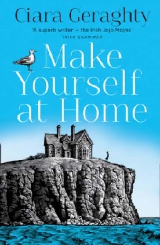 Make Yourself at Home. Paperback. By Ciara Geraghty Books