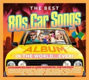 The Best 80s Car Songs in the World Ever by Various Artists CD Album