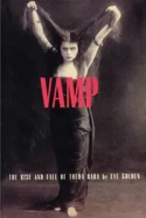 vamp the rise and fall of theda bara