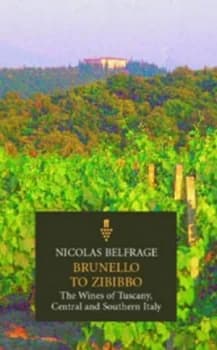 Brunello to Zibibbo by Nicolas Belfrage Paperback