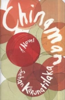Chinaman by Shehan Karunatilaka Hardback